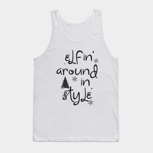 Elfing around in style Tank Top